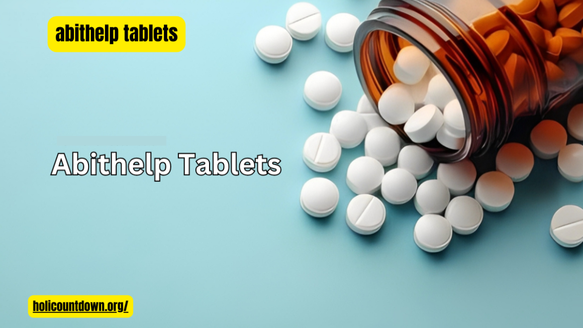 Abithelp Tablets: The Comprehensive Guide You Need