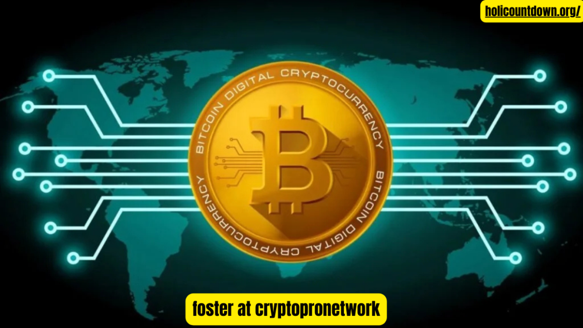 Foster at CryptoProNetwork: A Game-Changer in the Blockchain Space